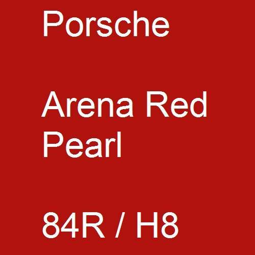 Porsche, Arena Red Pearl, 84R / H8.